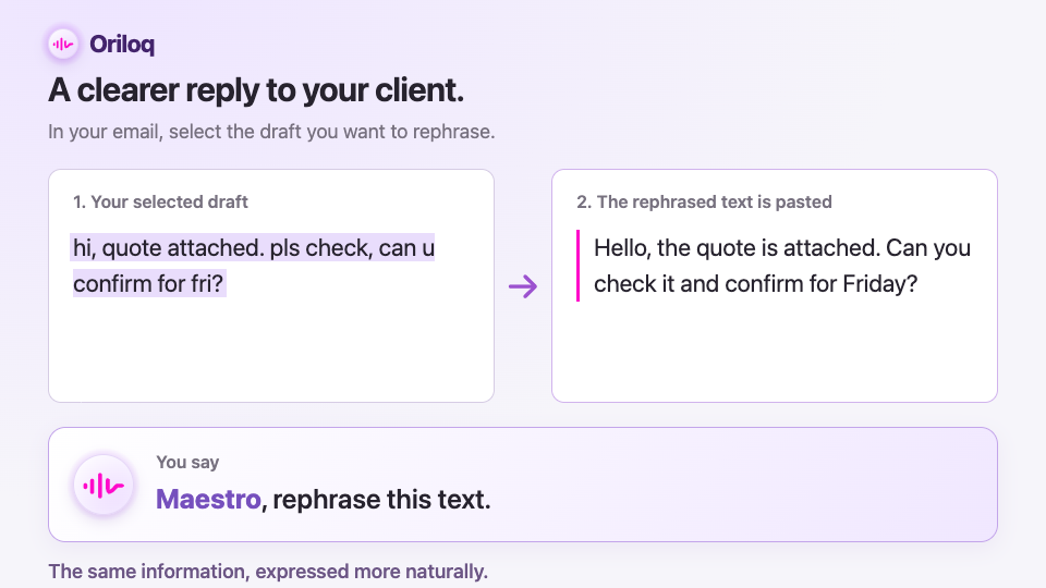 Turn an abbreviated draft into a complete message with Maestro.