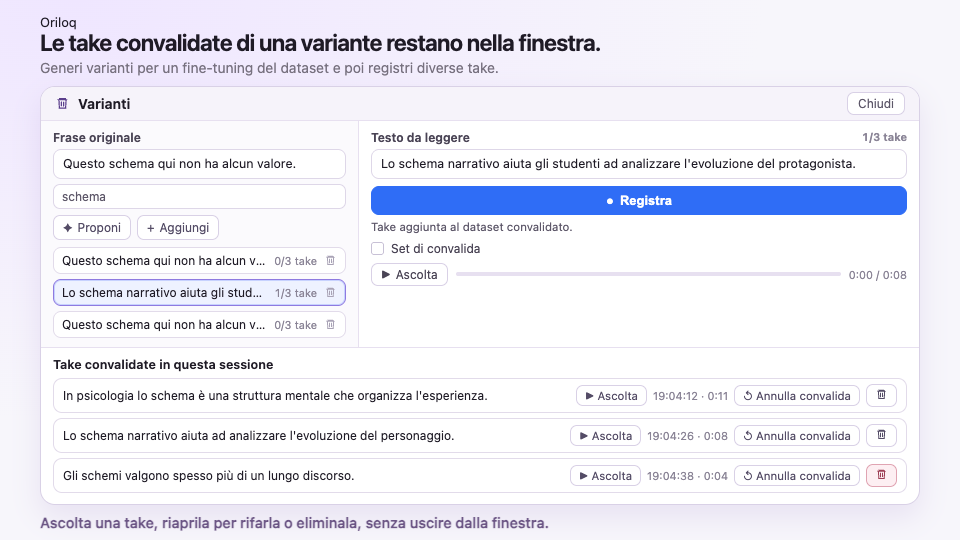 Aggiungere una registrazione convalidata nelle Varianti, ascoltarla, riaprirla per rifarla ed eliminare quella che non va bene.